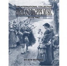 Highland Bagpipe Music Book Two- Bob Worrall